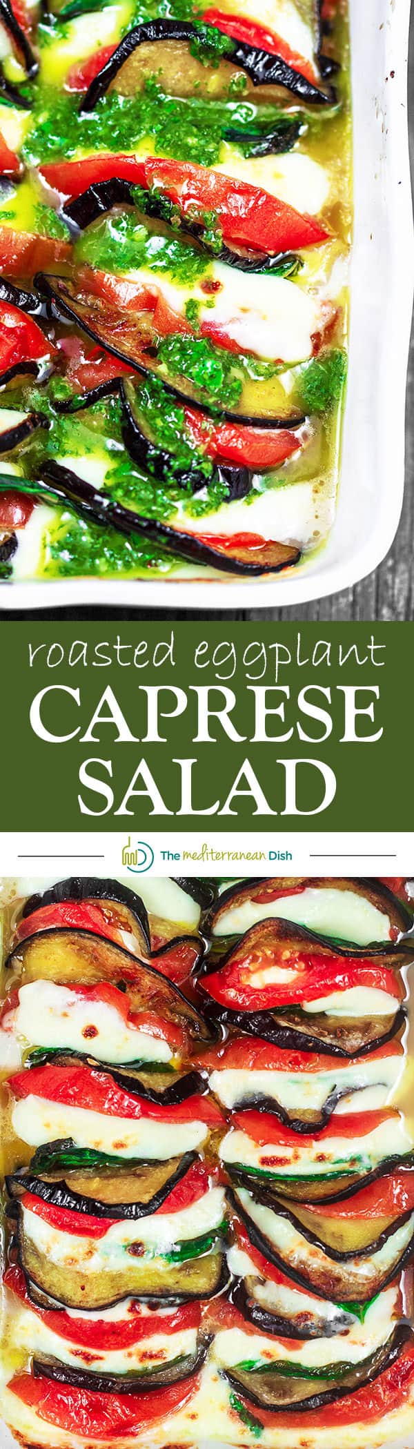 Roasted Eggplant Caprese Salad Recipe | The Mediterranean Dish. A satisfying appetizer or even side dish! Roasted eggplants, tomatoes, and melted mozzeralla cheese with basil nestled in between. Dressed in a simple basil viniagrette! See the step-by-step tutorial on The Mediterranean Dish