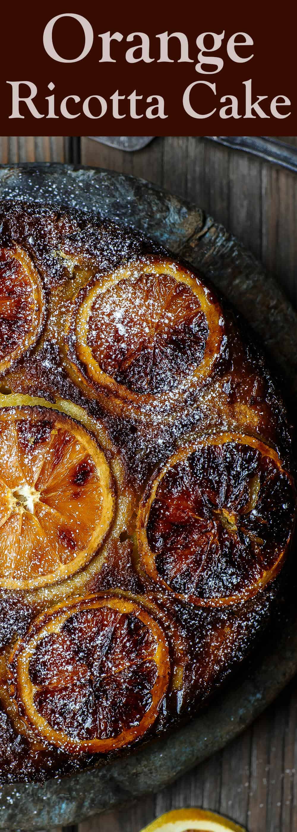 Lysere Orange Ricotta Kage / Middelhavsretten. Sundere ricotta kage med olivenolie og del-skummet ricotta ost. Tænk på hovedet kage med smukke Appelsiner og en crusty karamel-lignende topping. Opskrift påMiddelhavet ogfad.com # oliveoilcake # ricottacake #healthydessert #kage