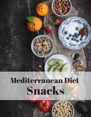 Mediterranean Diet Snacks ideas including, nuts, dried fruit, fresh fruit, avocados, tomatoes, Greek yogurt