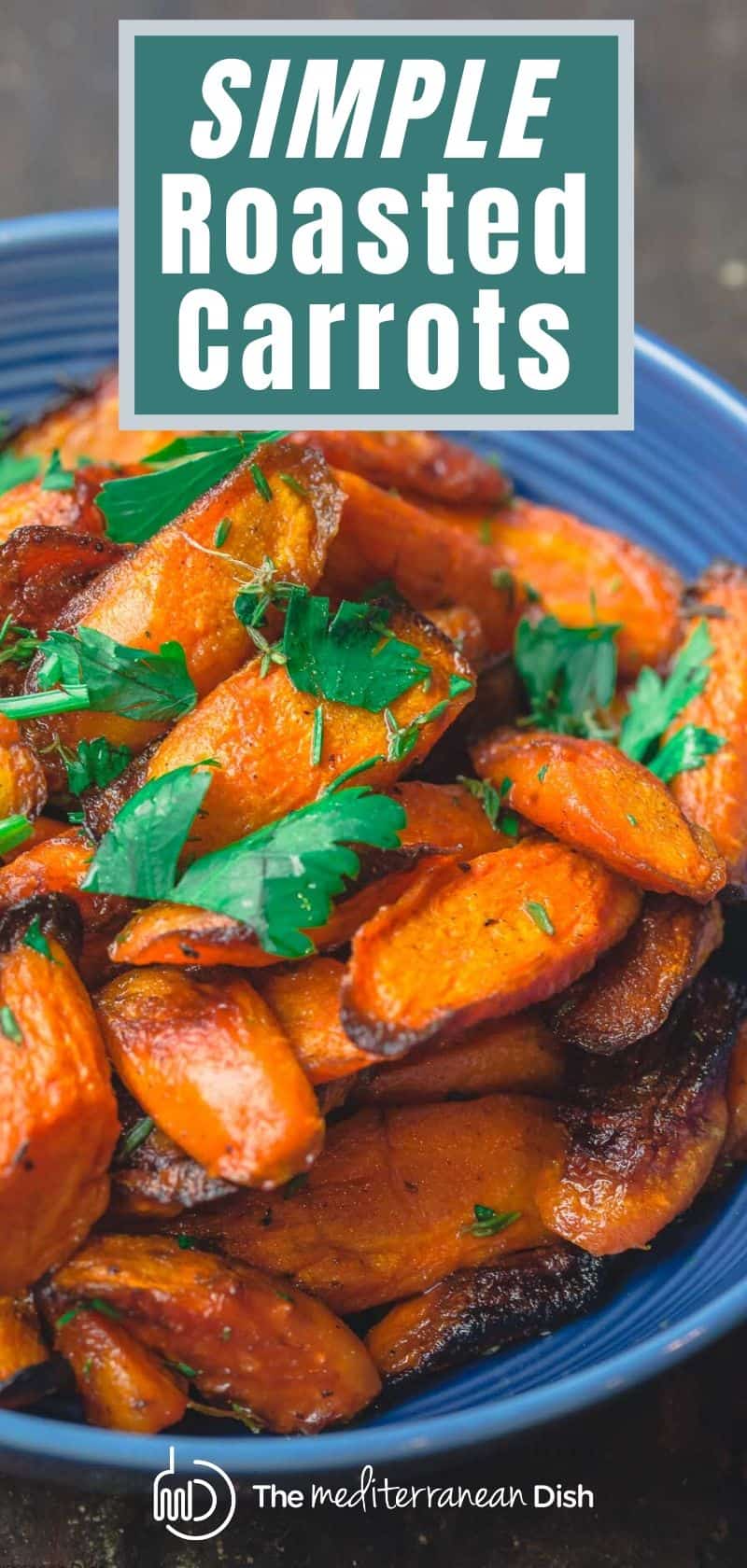 Simple Roasted Carrots Recipe The Mediterranean Dish