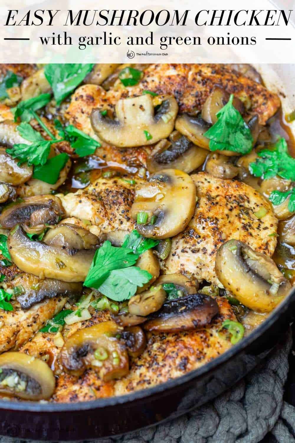 20-Minute Skillet Mushroom Chicken | The Mediterranean Dish