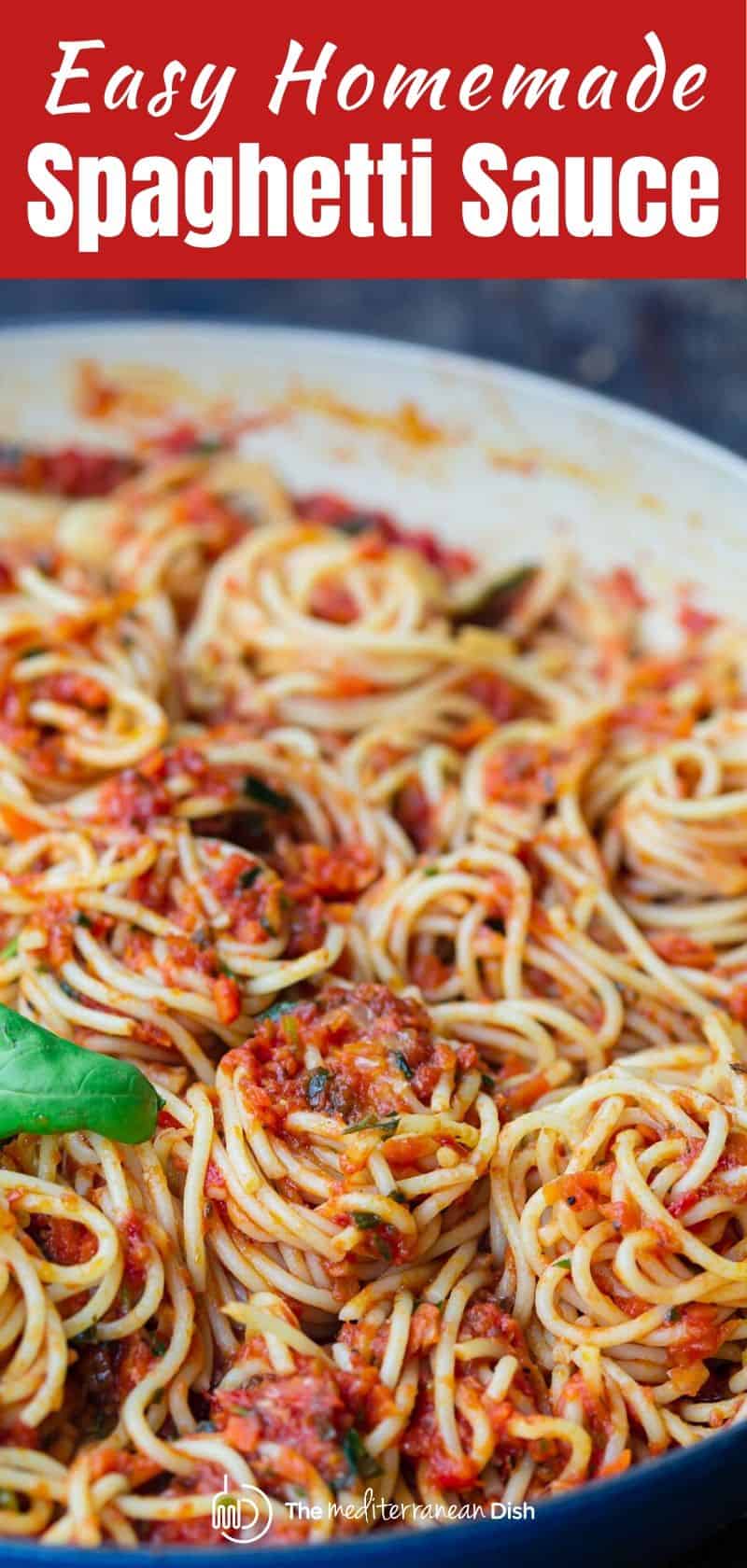 Easy Homemade Spaghetti Sauce Recipe - The Mediterranean Dish