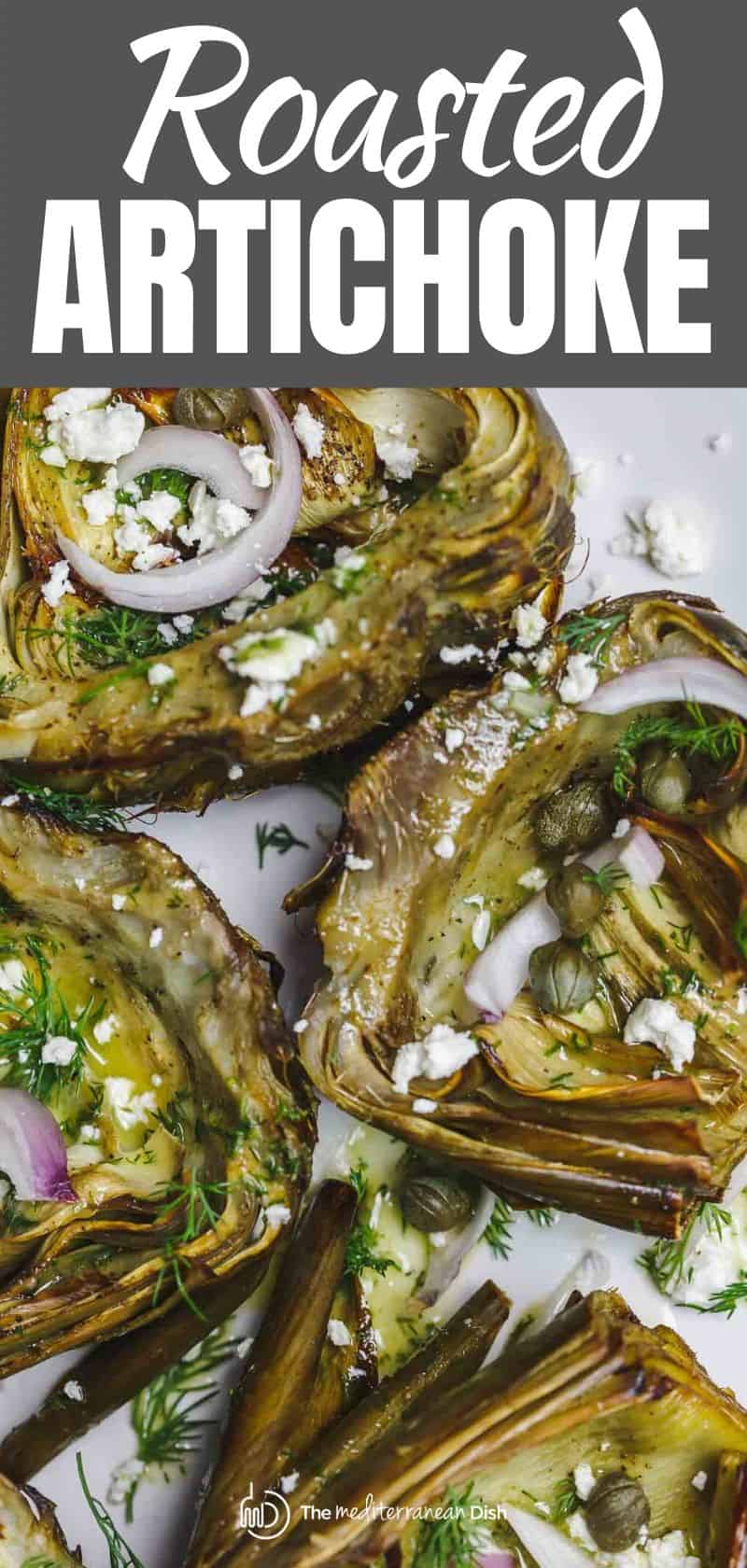 Easy Roasted Artichoke Recipe (Mediterranean style) The Mediterranea