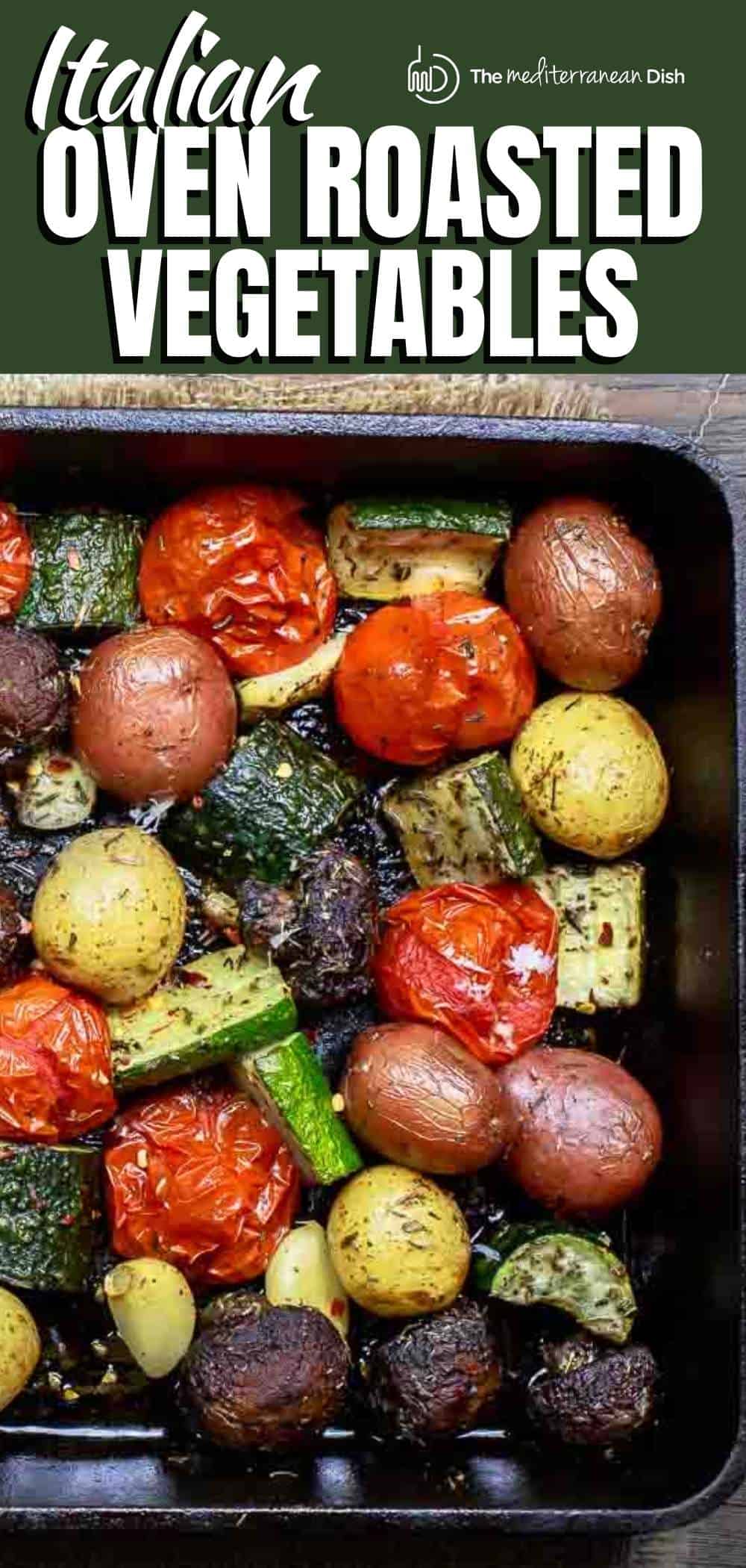 Italian Oven Roasted Vegetables Recipe (w/ Video) The Mediterranean Dish