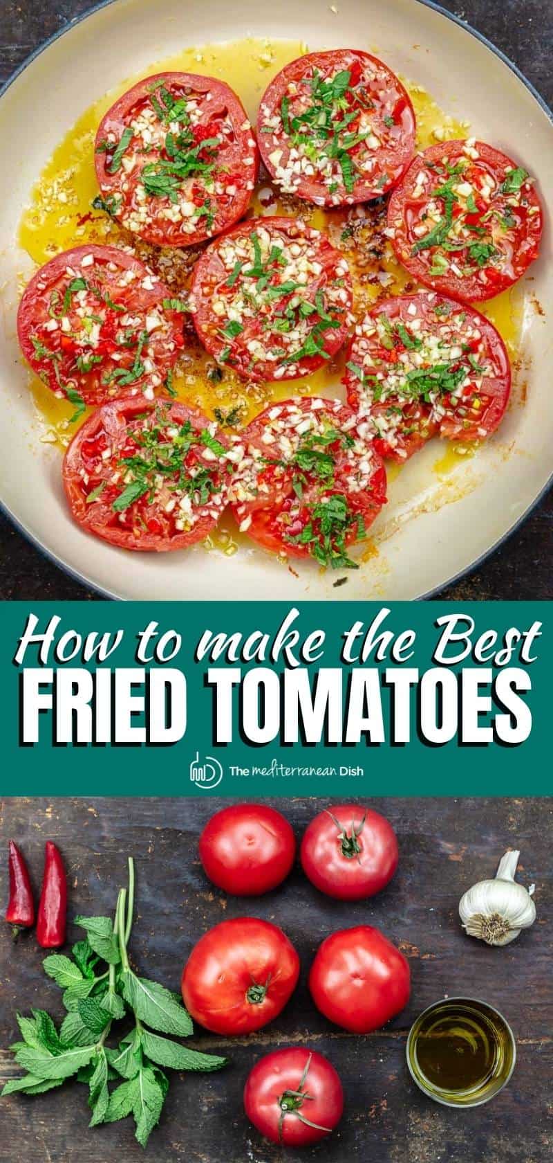 Mediterranean Garlic Fried Tomatoes The Mediterranean Dish