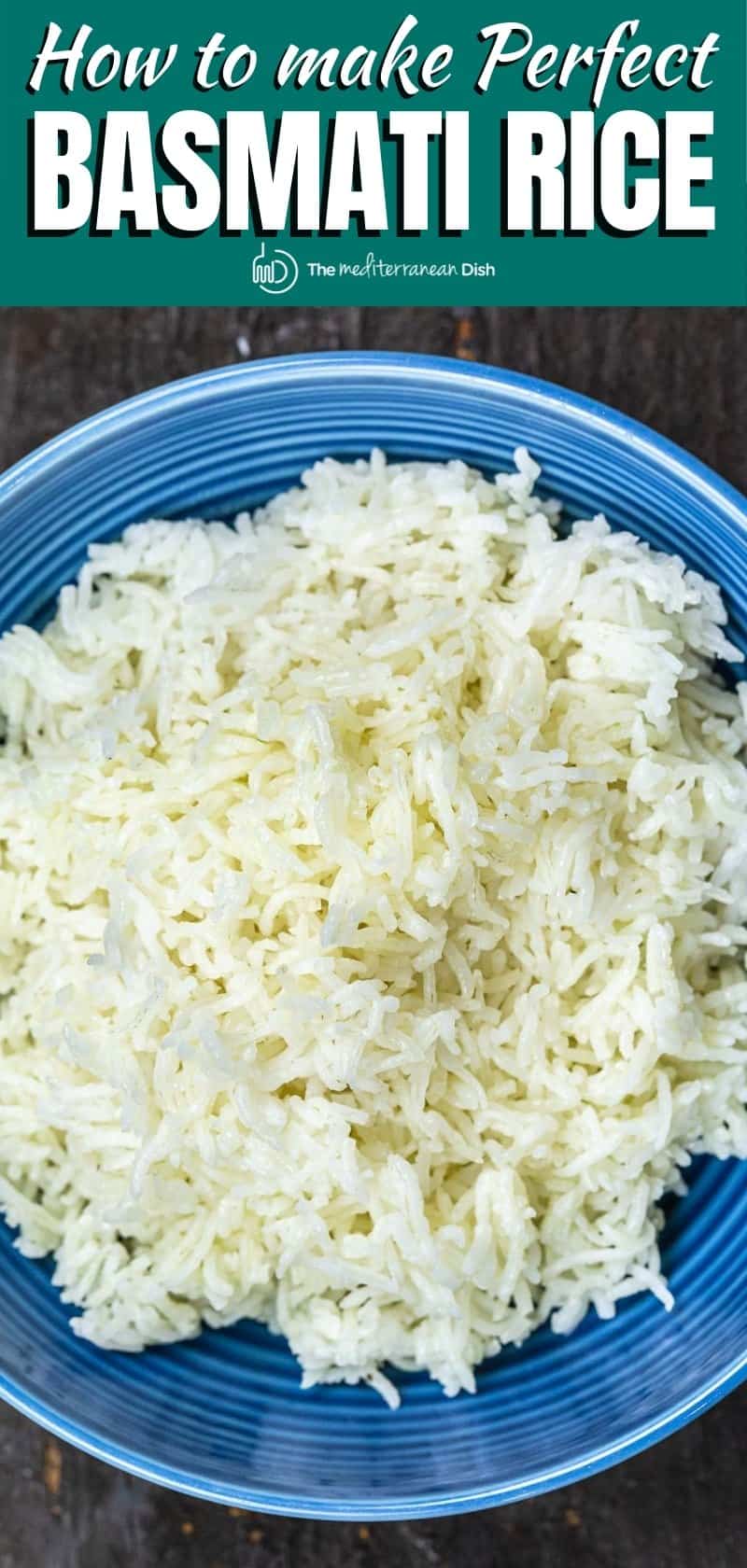 How to Cook Basmati Rice Recipe (Two Ways) l The Mediterranean Dish