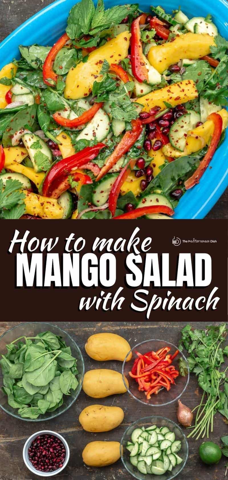 MediterraneanStyle Mango Salad (w Spinach) l The Mediterranean Dish