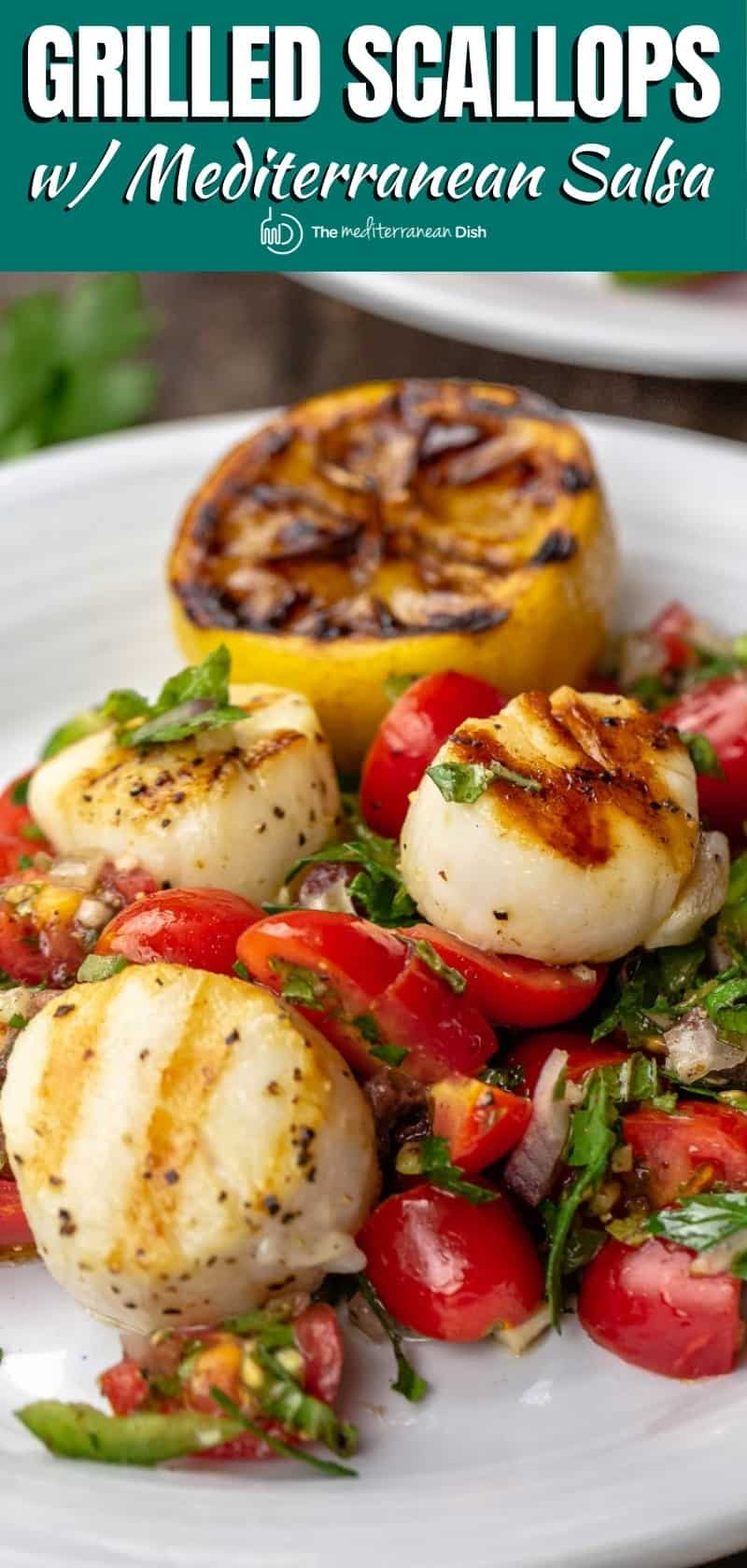 Easy Grilled Scallops with Mediterranean Salsa l The Mediterranean Dish