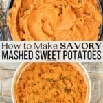 pin image 3 for savory mashed sweet potatoes.