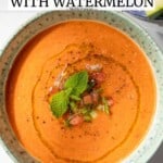 Pin image 2 for watermelon gazpacho.