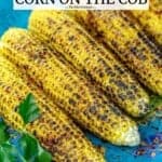 pin image 1 for how to grill corn.
