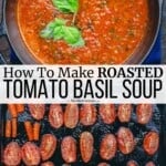 Pin image 3 for tomato basil soup.