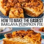 Pin image 3 for baklava pumpkin pie.