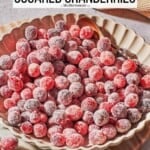 Pin image 2 for sugared cranberries.