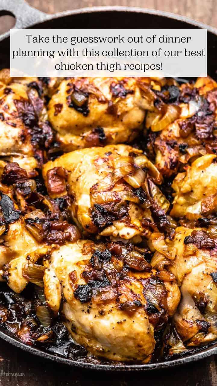 Best Chicken Thigh Recipes - The Mediterranean Dish