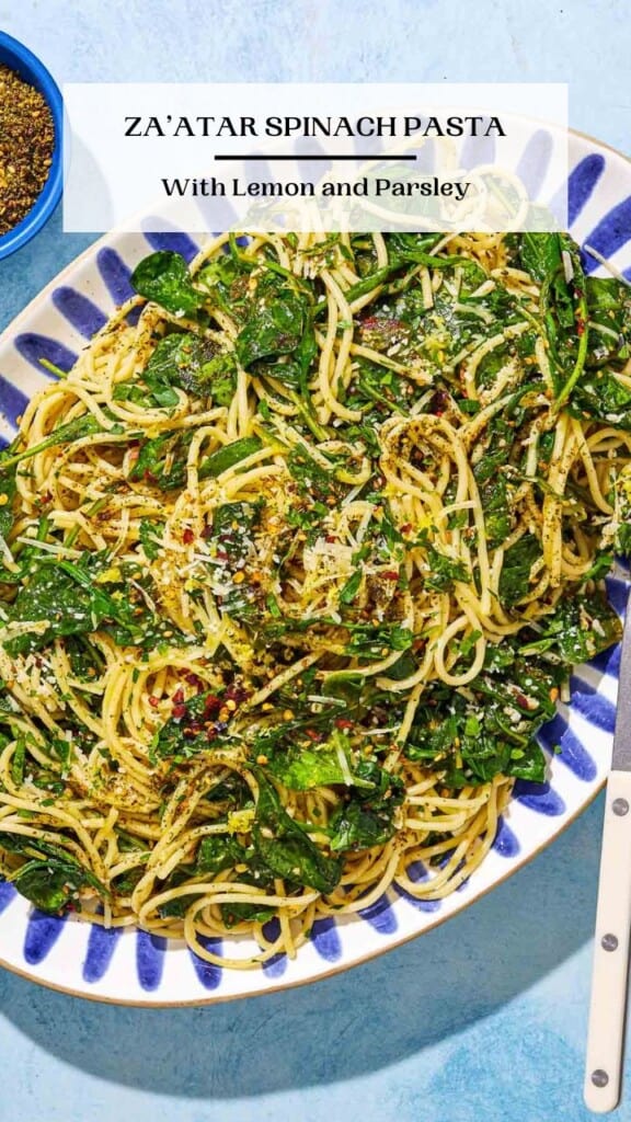 Spinach Pasta with Za’atar, Lemon, and Parsley The Mediterranean Dish