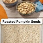 How to roast pumpkin seeds pin image 3.