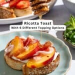 Ricotta Toast pin image 2.